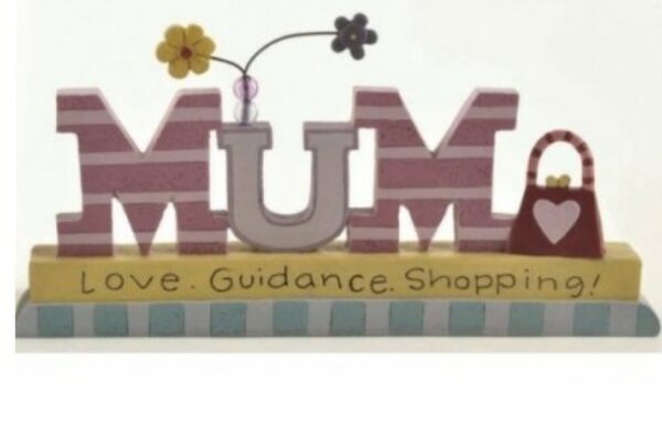 Mum Love Guidance Shopping Plaque